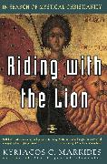 Riding with the Lion