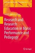 Research and Research Education in Music Performance and Pedagogy