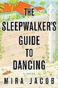 The Sleepwalker's Guide to Dancing