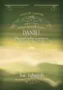 Daniel - Discovering the Courage to Stand for Your Faith