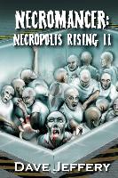 Necromancer: Necropolis Rising II