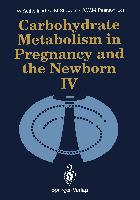 Carbohydrate Metabolism in Pregnancy and the Newborn · IV