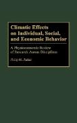 Climatic Effects on Individual, Social, and Economic Behavior