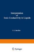 The Interpretation of Ionic Conductivity in Liquids