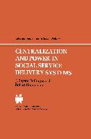 Centralization and Power in Social Service Delivery Systems