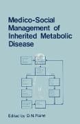 Medico-Social Management of Inherited Metabolic Disease