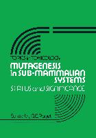 Mutagenesis in Sub-Mammalian Systems