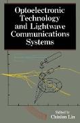 Optoelectronic Technology and LightWave Communications Systems