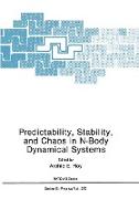 Predictability, Stability, and Chaos in N-Body Dynamical Systems