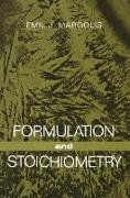 Formulation and Stoichiometry