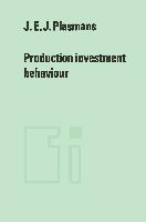 Production investment behaviour