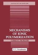 Mechanisms of Ionic Polymerization