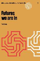 Futures We Are in