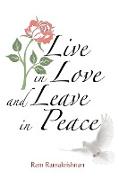 Live in Love and Leave in Peace