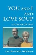 You and I and Love Soup