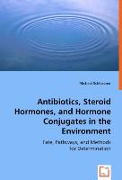 Antibiotics, Steroid Hormones, and Hormone Conjugates in the Environment