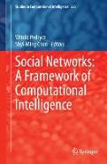 Social Networks: A Framework of Computational Intelligence