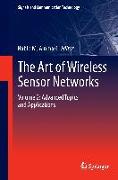 The Art of Wireless Sensor Networks