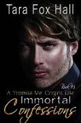 Immortal Confessions, a Promise Me Origins Tale