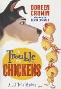 The Trouble with Chickens