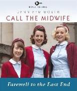 Call the Midwife: Farewell to the East End