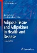 Adipose Tissue and Adipokines in Health and Disease