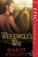 Werewolf's Way [Chronicles of the Shifter Directive 1] (Siren Publishing Epic Romance, Manlove)