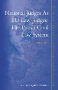 National Judges as Eu Law Judges: The Polish Civil Law System