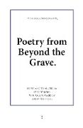 Poetry from Beyond the Grave