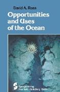 Opportunities and Uses of the Ocean