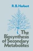 The Biosynthesis of Secondary Metabolites