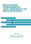 Inclusion Phenomena and Molecular Recognition