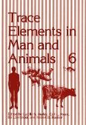 Trace Elements in Man and Animals 6