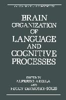 Brain Organization of Language and Cognitive Processes