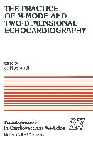 The Practice of M-Mode and Two-Dimensional Echocardiography
