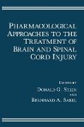 Pharmacological Approaches to the Treatment of Brain and Spinal Cord Injury