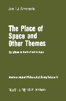 The Place of Space and Other Themes