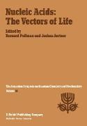 Nucleic Acids: The Vectors of Life