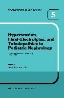 Hypertension, Fluid-Electrolytes, and Tubulopathies in Pediatric Nephrology