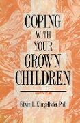 Coping with Your Grown Children