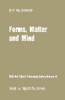 Forms, Matter and Mind