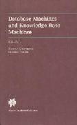 Database Machines and Knowledge Base Machines