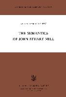The Semantics of John Stuart Mill