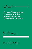 Cancer Chemotherapy: Concepts, Clinical Investigations and Therapeutic Advances