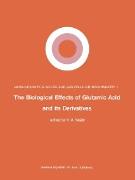 The Biological Effects of Glutamic Acid and Its Derivatives