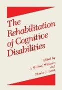 The Rehabilitation of Cognitive Disabilities