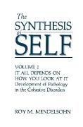 The Synthesis of Self