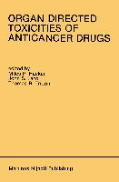 Organ Directed Toxicities of Anticancer Drugs