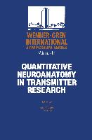 Quantitative Neuroanatomy in Transmitter Research