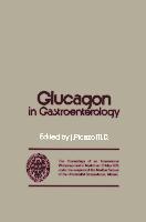 Glucagon in Gastroenterology